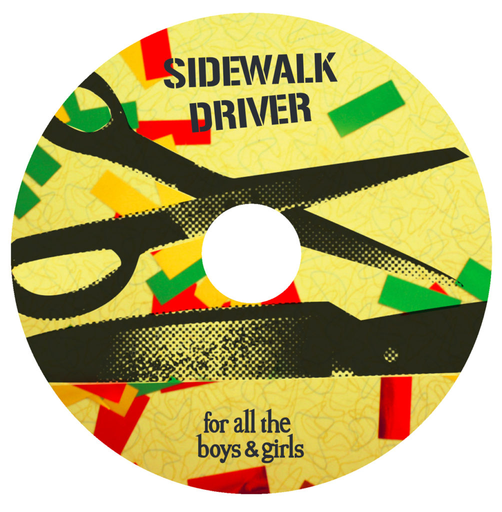 Sidewalk Driver: For All the Boys and Girls, CD
